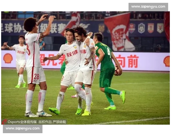 北京国安与权健强强对话再掀中超风云攻防博弈或将决定赛季走势